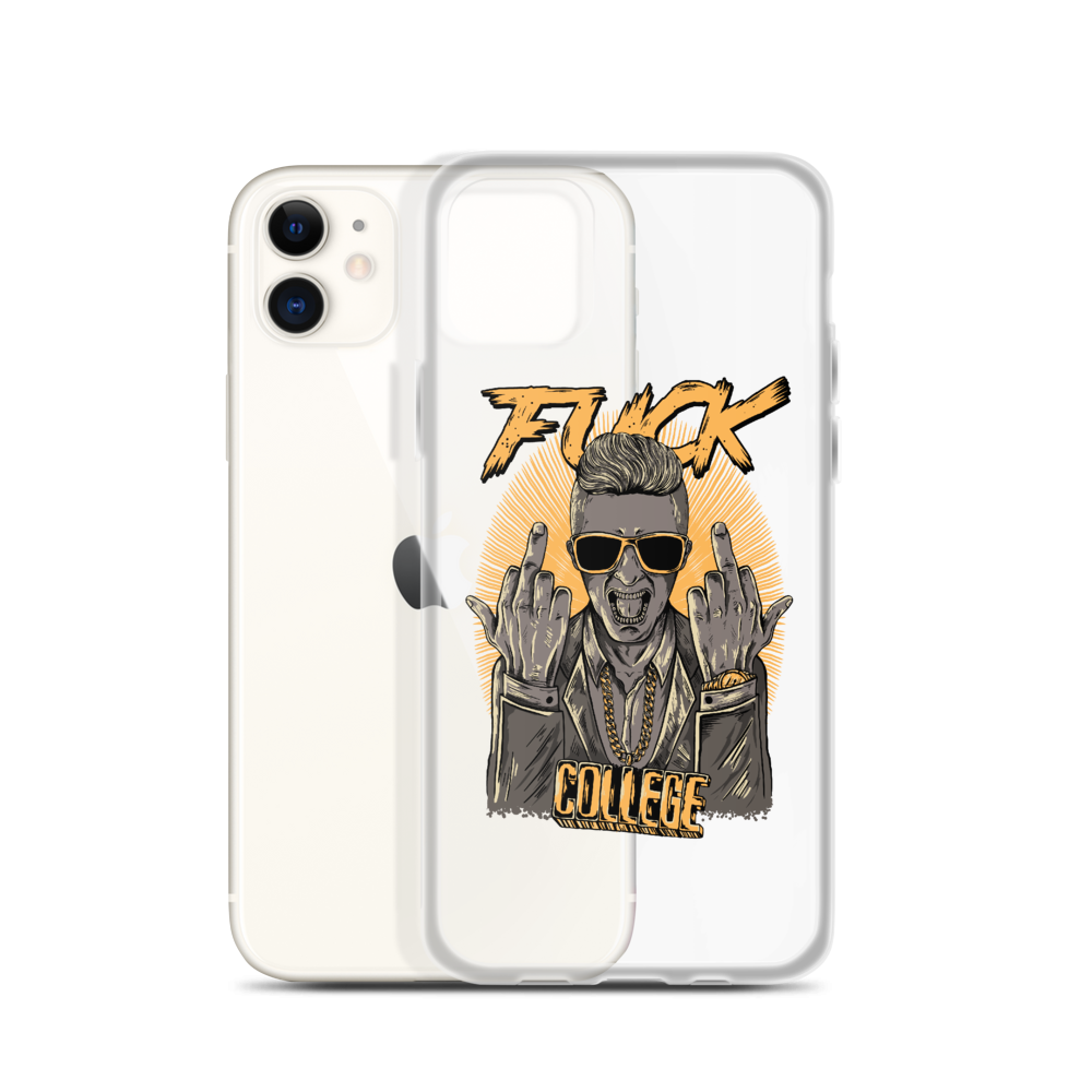 Fuck College iPhone Case - Clear