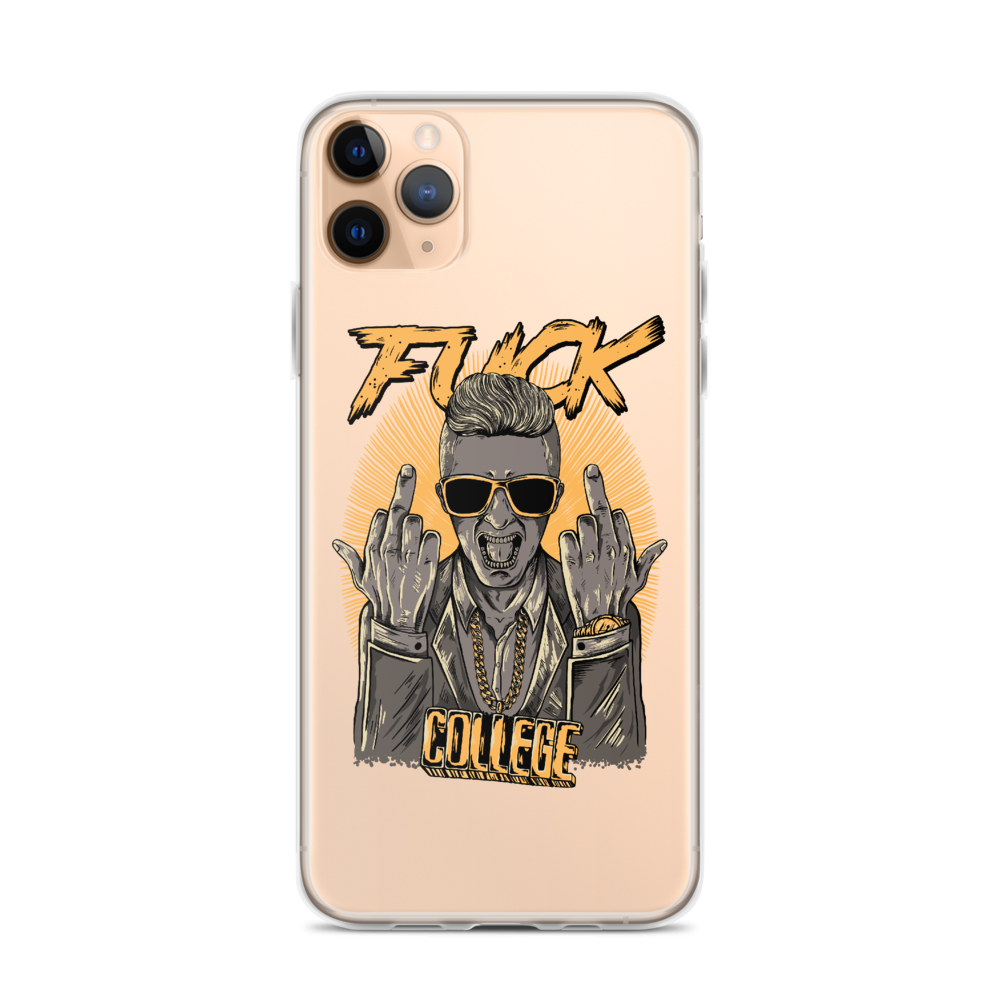 Fuck College iPhone Case - Clear