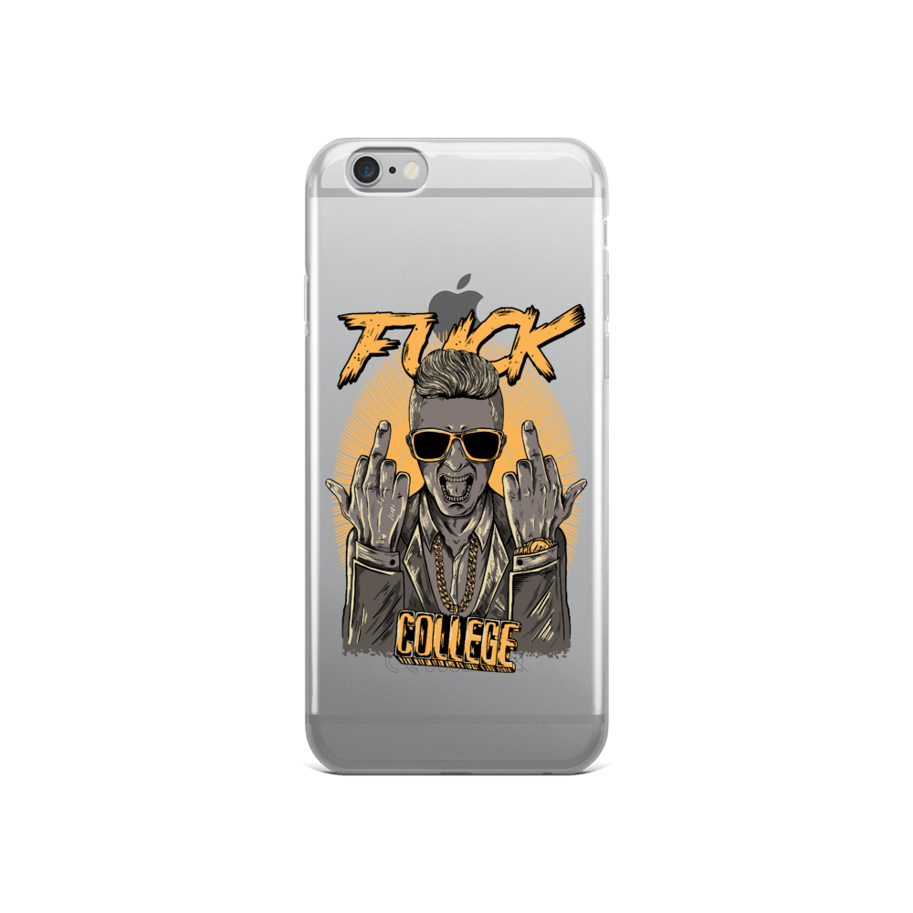 Fuck College iPhone Case - Clear