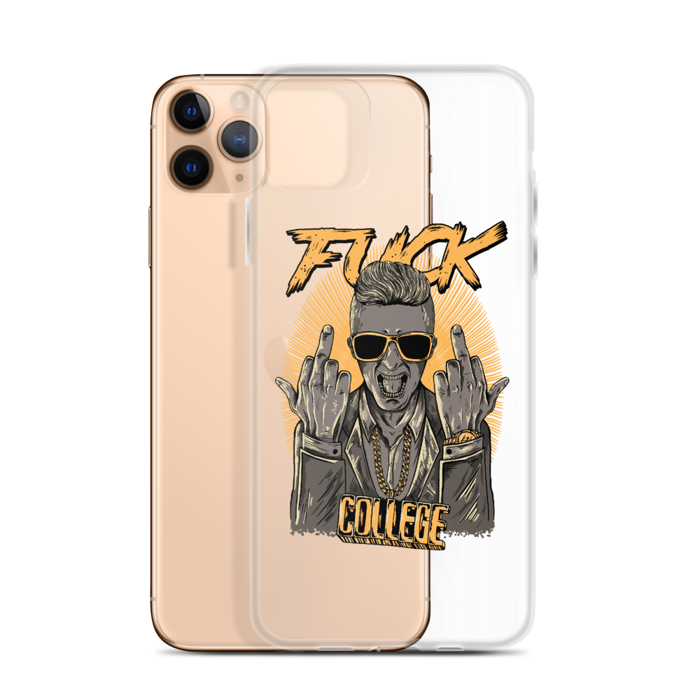 Fuck College iPhone Case - Clear
